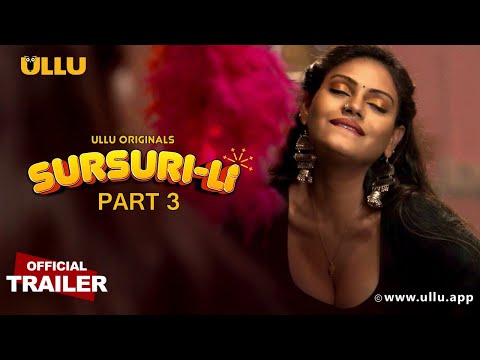 Sursuri-Li  I Part 3 | ULLU originals I Official Trailer I Releasing on: 15th July