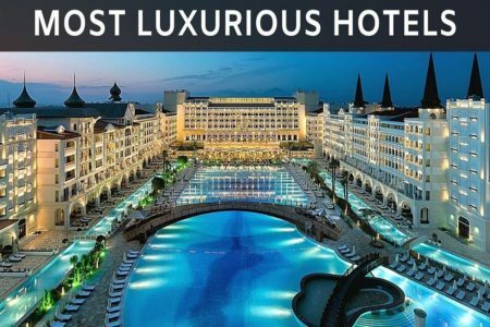 Most Luxurious Hotels