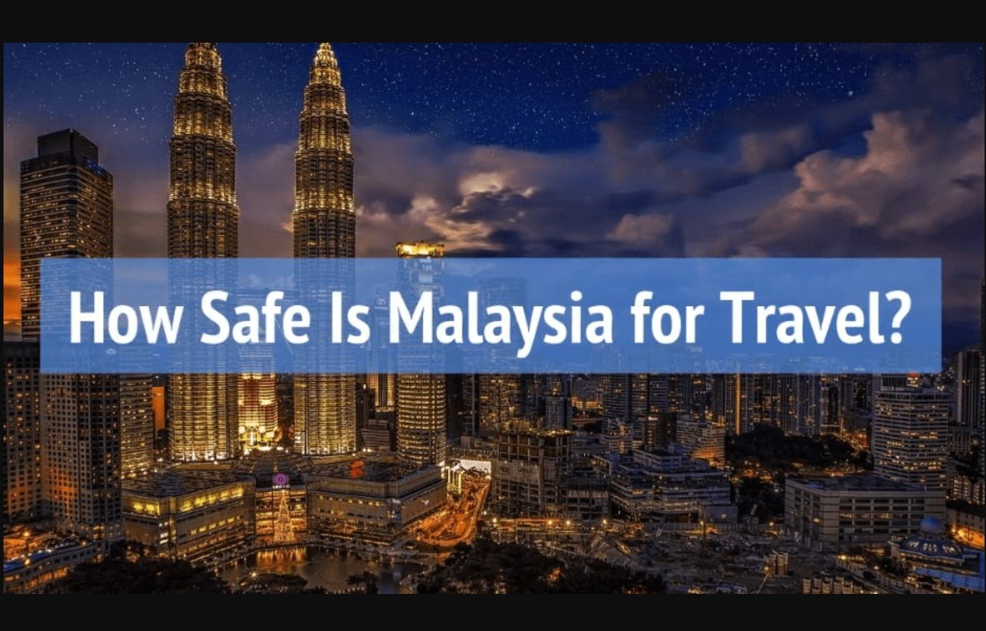 为什么马来西亚不再是一个旅游友好型国家