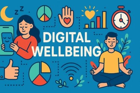 Digital Wellbeing: A Guide to Thriving in the Age of Technology Digital Wellbeing