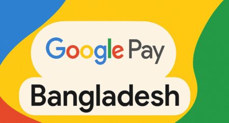বাংলাদেশে গুগল পে
