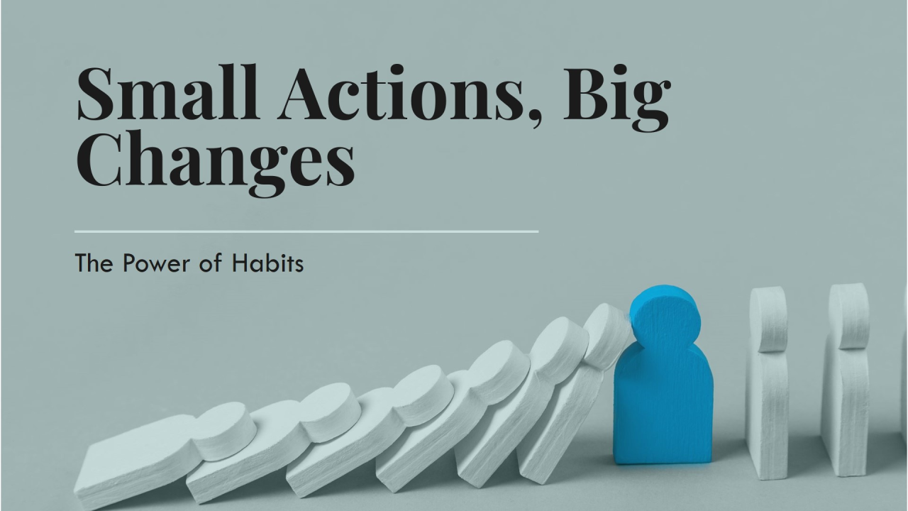 Small Daily Habits That Lead to Big Personality Changes