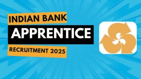 Indian Bank Apprentice Recruitment 2025: 1,500 Vacancies Open – Apply Online by August 7 Indian Bank Apprentice Recruitment 2025