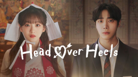 Head over Heels Ep 11-12 Release Date, Time, Preview, Eng Sub Stream