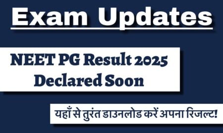 NEET PG 2025 Result Released: Download Steps, Rank Analysis, and Counselling Guide NEET PG 2025 Results Releasing Soon; Download Link Here