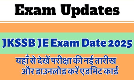 JKSSB JE Exam 2025: New Date Released, Admit Card Download