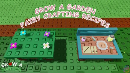 Grow a Garden Fairy Update Unveils New Crafting Recipes and Enchanted Shop Fairy crafting recipes