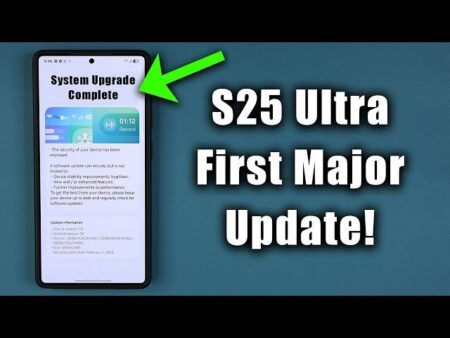 What to Expect From the Galaxy S25's Major Update