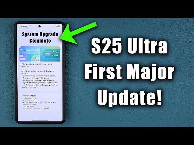 What to Expect From the Galaxy S25's Major Update