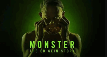 Monster The Ed Gein Story
