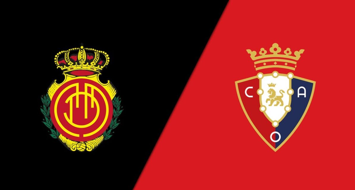 Mallorca vs Osasuna: A Desperate Relegation Six-Pointer Heats Up La Liga Mallorca vs Osasuna