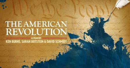 Ken Burns’ “The American Revolution” Premieres on PBS, Chronicling the Nation’s Tumultuous Birth American Revolution documentary