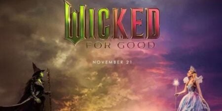 Wicked: For Good Release Date and Story Details Revealed v