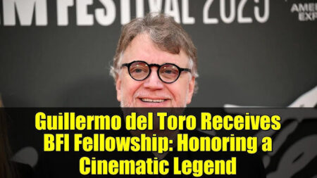 Guillermo del Toro Receives Prestigious BFI Fellowship Honor