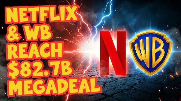 Netflix Acquires Warner Bros. in Historic $82.7 Billion Streaming Megadeal