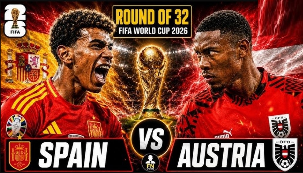 Spain vs Austria World Cup 2026 Round of 32